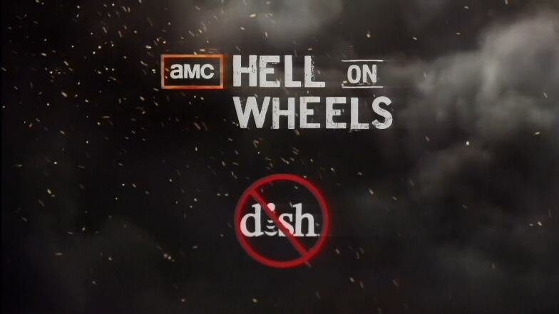 Hell on Wheels not on Dish.jpg